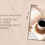 #RotinaMatinal #ProdutividadeDiária #PoderDoHábito #DesenvolvimentoPessoal #Autocuidado #ManhãProdutiva #DicasDeProdutividade #Mindfulness #RotinaDeSucesso #PapoGlow